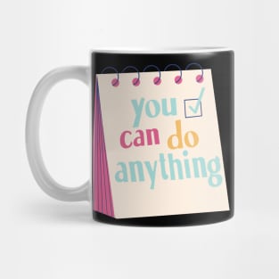 You Can Do Anything Mug